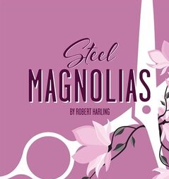 Casting call: Steel Magnolias
